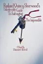 Rutland Quincy Sherwood'S Unbelievable Guide To Salvaging The Impossible - Preview