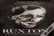 Ruxton: The First Modern Murder
