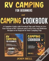 Rv Camping For Beginners And Camping Cookbook