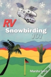 Rv Snowbirding 101