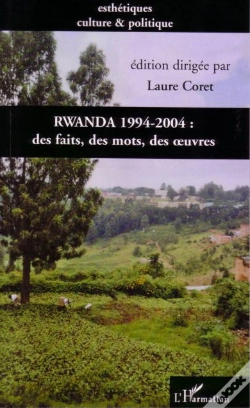 Capa do artigo Rwanda 1994-2004 ; Des Faits, Des Mots, Des Oeuvres