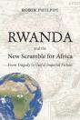 Rwanda And The New Scramble For Africa - Preview