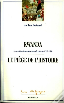 Capa do artigo Rwanda Le Piège De L'Histoire