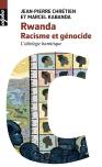 Rwanda. Racisme Et Génocide
