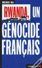 Rwanda ; Un Génocide Français