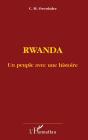 Rwanda, Un Peuple Avec Une Histoire - Preview