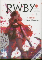 Rwby: Official Manga Anthology, Vol. 1