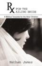 Rx For The Ailing Bride - Preview