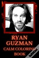 Ryan Guzman Calm Coloring Book