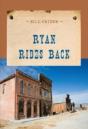 Ryan Rides Back - Preview