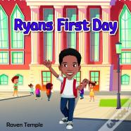 Ryan'S First Day