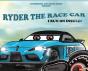 Ryder The Race Car - Preview