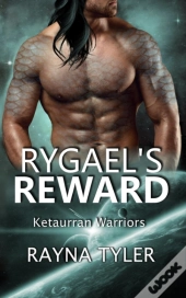 Rygael'S Reward: Sci-Fi Alien Romance