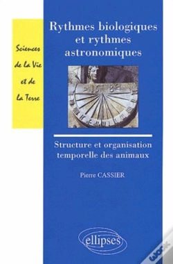 Capa do artigo Rythmes Biologiques Et Rythmes Astronomiques - Structure Et Organisation Temporelles Des Animaux