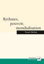 Rythmes, Pouvoir, Mondialisation - Preview