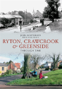 Ryton, Crawcrook & Greenside Through Time - Preview