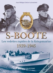 Capa do artigo S-Boote : Les Vedettes Rapides De La Kriegsmarine