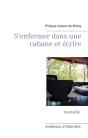 S Enfermer Dans Une Cabane Et Ecrire - Preview
