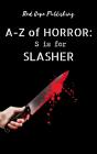 S Is For Slasher - Preview