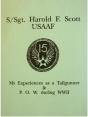 S/Sgt. Harold F. Scott  My Experiences As A Pow During Wwii - Preview