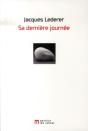 Sa Dernière Journée - Preview