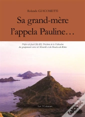Sa Grand-Mere L'Appella Pauline...