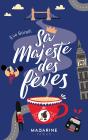 Sa Majesté Des Fèves - Preview