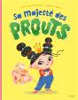 Sa Majesté Des Prouts - Preview