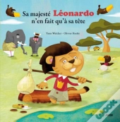Sa Majesté Léonardo N'En Fait Qu'À Sa Tête