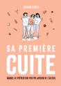 Sa Première Cuite : Manuel De Prévention Positive Autour De L'Alcool - Preview