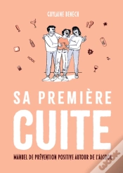 Capa do artigo Sa Première Cuite : Manuel De Prévention Positive Autour De L