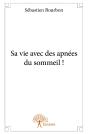 Sa Vie Avec Des Apnées Du Sommeil ! - Preview