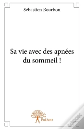 Capa do artigo Sa Vie Avec Des Apnées Du Sommeil !