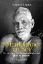 S'Abandonner Au Soi : Le Message De Ramana Maharshi Pour Le Présent - Preview