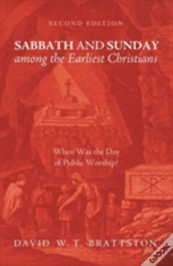 Capa do artigo Sabbath And Sunday Among The Earliest Christians, Second Edition