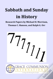 Capa do artigo Sabbath And Sunday In History: Research Papers By Michael D. Morrison, Thomas C. Hanson, And Ralph G. Orr