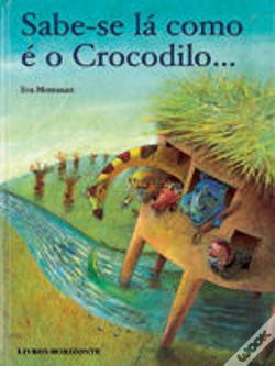 Capa do artigo Sabe-se lá como é o Crocodilo...