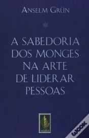 Capa do artigo Sabedoria dos Monges na Arte de Liderar Pessoas
