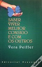 Saber Viver Melhor Consigo e Com os Outros