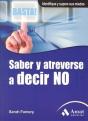Saber Y Atreverse A Decir No - Preview