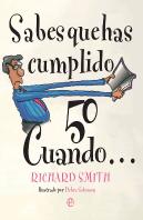 Sabes Que Has Cumplido 50 Cuandoà