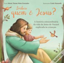 Sabes Quem é Jesus?