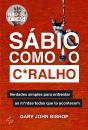 Sábio Como O C*Ralho - Preview