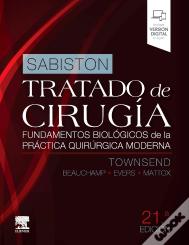 Sabiston. Tratado De Cirugia. Fundamentos Biologicos De La Practica Quirurgica M