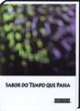 Sabor do Tempo que Passa - Preview