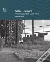 Sabor-Mamoré, Viagem de Comboio Sobre o Mar