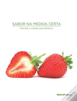 Capa do artigo Sabor Na Medida Certa - Nutrição E Culinária Para Diabetes