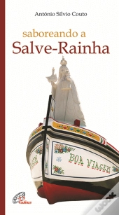 Saboreando a Salve-Rainha