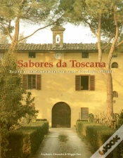 Capa do artigo Sabores da Toscana: Receitas e Reminiscências dos Seus Cursos de Culinária em Itália