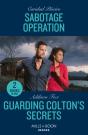Sabotage Operation / Guarding Colton'S Secrets - Preview